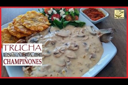 Receta de truchas en salsa de champiñones