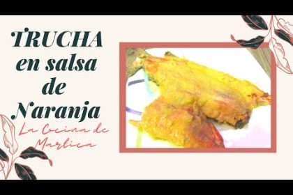 Receta de truchas a la naranja