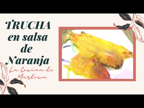 Receta de truchas a la naranja